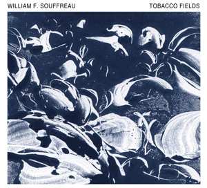 CD William Souffreau: Tobacco Fields DIGI