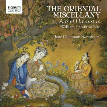 The Oriental Miscellany - Airs Of Hindustan
