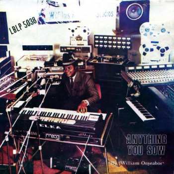 LP William Onyeabor: Anything You Sow