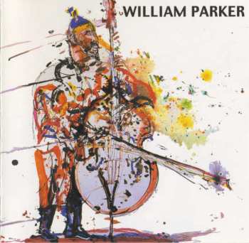 Album William Parker: Lifting The Sanctions