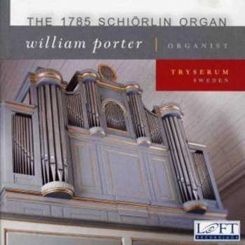 Album William Porter: The 1785 Schiörlin Organ