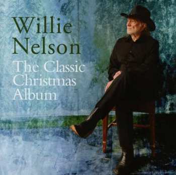 CD Willie Nelson: The Classic Christmas Album