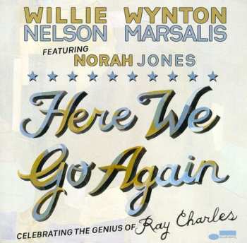 CD Willie Nelson: Here We Go Again: Celebrating The Genius Of Ray Charles