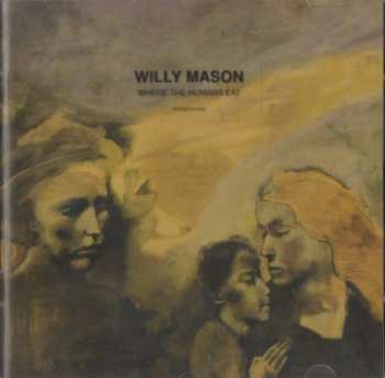 Album Willy Mason: Where The Humans Eat