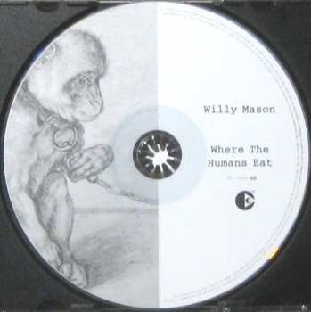 CD Willy Mason: Where The Humans Eat