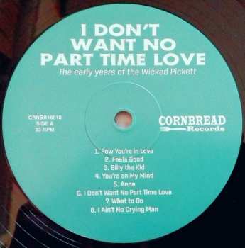 LP Wilson Pickett: I Don't Want No Part Time Love - The Early Years Of The Wicked Pickett