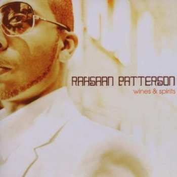 Album Rahsaan Patterson: Wines & Spirits