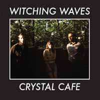 LP Witching Waves: Crystal Cafe