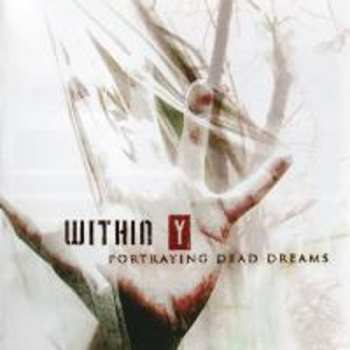 CD Within Y: Portraying Dead Dreams