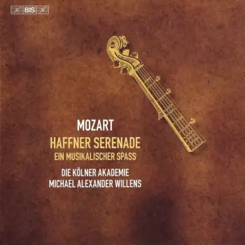 Haffner Serenade / Ein Musikalischer Spass
