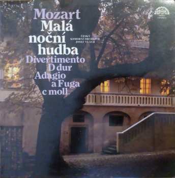 LP Wolfgang Amadeus Mozart: Malá Noční Hudba / Divertimento D Dur / Adagio A Fuga C Moll