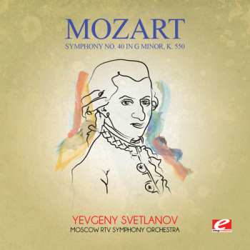 CD Wolfgang Amadeus Mozart: Symphony No. 40 In G Minor K. 550