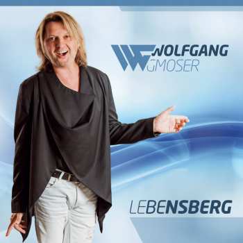 CD Wolfgang Gmoser: Lebensberg