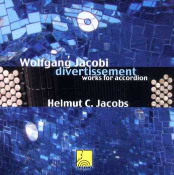 CD Wolfgang Jacobi: Werke Für Akkordeon