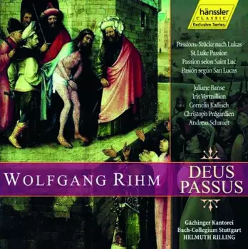 Deus Passus (St. Luke Passion)