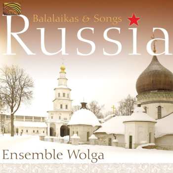 CD Wolga-Balalaika-Ensemble: Russia: Balalaikas and Songs