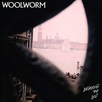 LP Woolworm: Deserve To Die