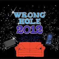 LP Wrong Hole: 2012
