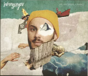 Wrongonyou: Milano Parla Piano