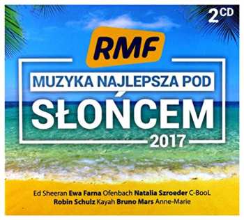 Album Wykonawcy,rozni: Rmf Fm: Muzyka Najlepsza Pod Sloncem 2017