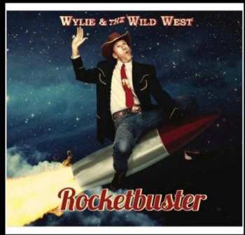 Album Wylie & The Wild West: Rocketbuster