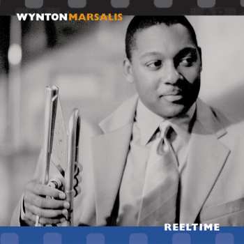 Album Wynton Marsalis: Reeltime