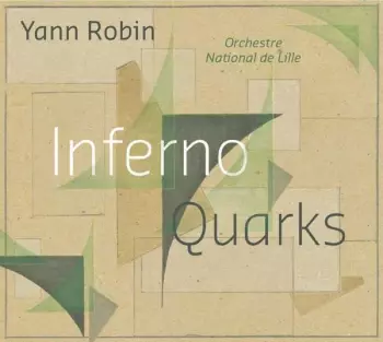 L'Orchestre National de Lille: Inferno / Quarks