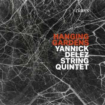 CD Yannick Delez: Hanging Gardens