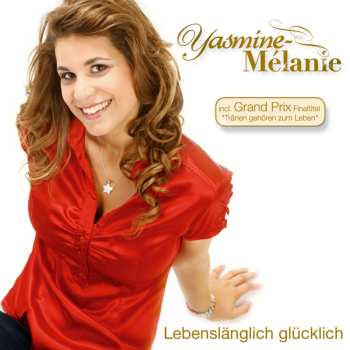 Album Yasmine-Mélanie: Lebenslänglich Glücklich
