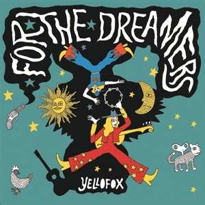 LP Yellofox: For The Dreamers