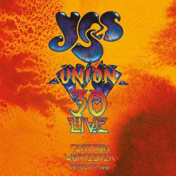 Album Yes: Union 30 Live - Centrum Worcester April 17th 1991