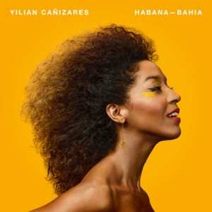 LP Yilian Cañizares: Habana-bahia (lp)