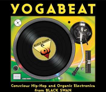 Album Yogabeat: Conscious Hip Hop & Organic Electronica: Yogabeat: Conscious Hip Hop & Organic Electronica