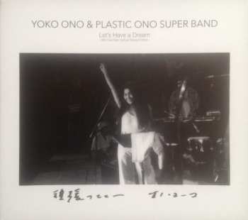 CD The Plastic Ono Band: Let's Have A Dream -1974 One Step Festival Special Edition-