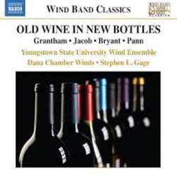 CD Youngstown State University Symphonic Wind Ensemble: Old Wine In New Bottles