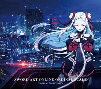 Album Yuki Kajiura: Sword Art Online Ordinal Scale (Original Soundtrack) = 劇場版 ソードアート・オンライン -オーディナル・スケール- Original Soundtrack