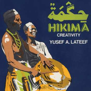 LP Yusef Lateef: Hikima: Creativity