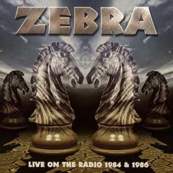 2CD Zebra: Live On The Radio 1984 & 1986