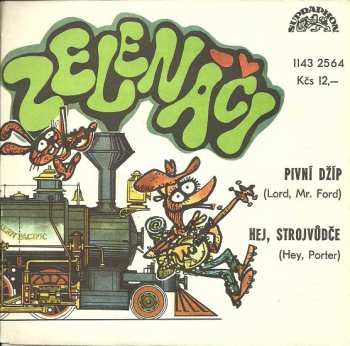 Album Greenhorns: Pivní Džíp (Lord, Mr. Ford) / Hej, Strojvůdče (Hey, Porter)