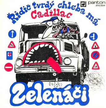 SP Greenhorns: Řidič Tvrdý Chleba Má / Cadillac