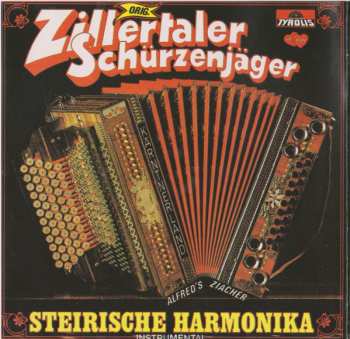 CD Zillertaler Schürzenjäger: Steirische Harmonika Instrumental