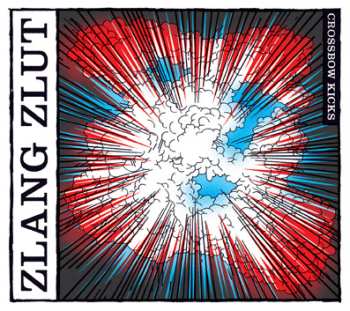 Album Zlang Zlut: Crossbow Kicks